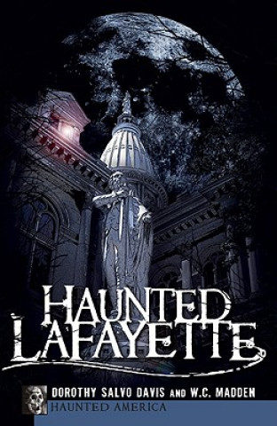 Kniha Haunted Lafayette Dorothy Salvo Davis