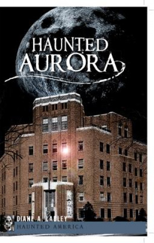 Carte Haunted Aurora Diane A. Ladley