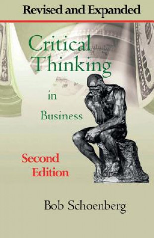 Carte Critical Thinking in Business Bob Schoenberg
