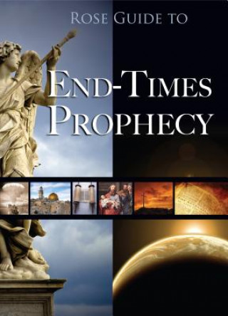 Carte Rose Guide to End-Times Prophecy Dr Timothy Paul Jones