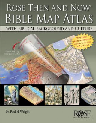 Kniha Rose 'Then and Now' Bible Map Atlas A01