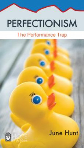 Boek Perfectionism: The Performance Trap June Hunt