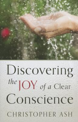 Buch Discovering the Joy of a Clear Conscience Christopher Ash