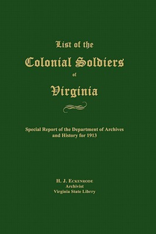 Livre List of the Colonial Soldiers of Virginia H. J. Eckenrode