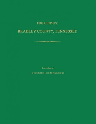 Książka 1880 Census, Bradley County, Tennessee Byron Sistler