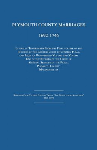 Kniha Plymouth County Marriages 1692-1746 Massachusetts Court of General Sessions