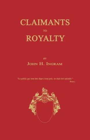 Könyv Claimants to Royalty John H. Ingram