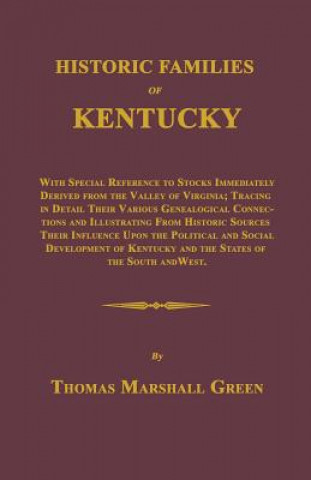 Knjiga Historic Families of Kentucky Thomas Marshall Green