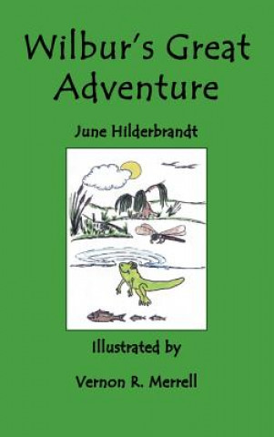 Carte Wilbur's Great Adventure Sandra June Hilderbrandt
