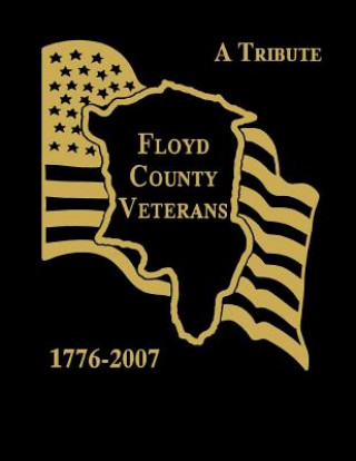 Βιβλίο Floyd County Veterans, 1776-2007 Floyd County Historical Society