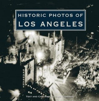 Carte Historic Photos of Los Angeles Dana Lombardy