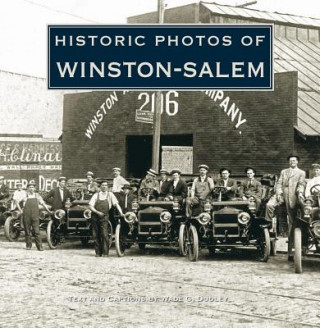 Książka Historic Photos of Winston-Salem Wade Dudley