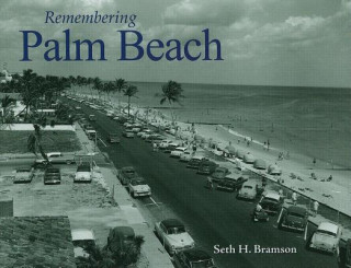 Kniha Remembering Palm Beach Seth H. Bramson