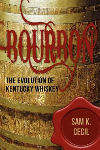 Livre Bourbon Sam K. Cecil