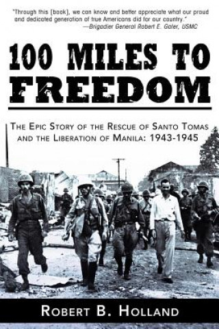 Knjiga 100 Miles to Freedom Robert B. Holland