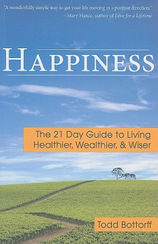 Kniha Happiness Todd Bottorff