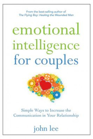 Knjiga Emotional Intelligence for Couples John H. Lee