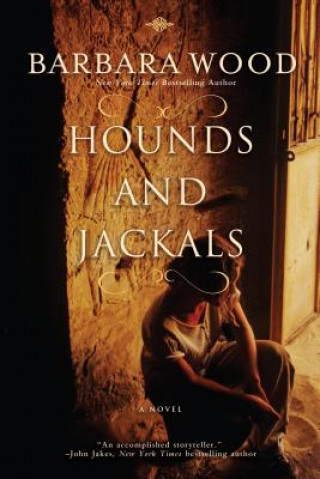 Kniha Hounds and Jackals Barbara Wood