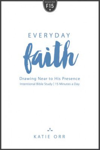 Knjiga Everyday Faith Katie Orr