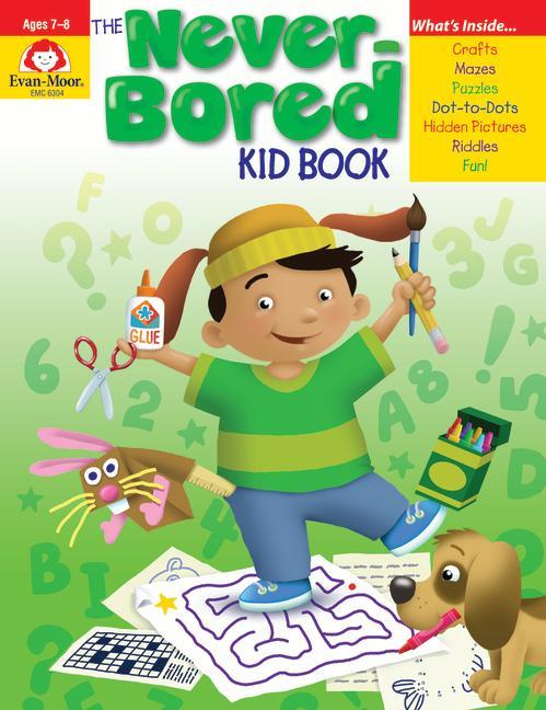 Kniha The Never-Bored Kid Book, Ages 7-9 Evan-Moor Educational Publishers