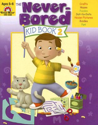 Книга The Never-Bored Kid Book 2, Ages 5-6 Jill Norris