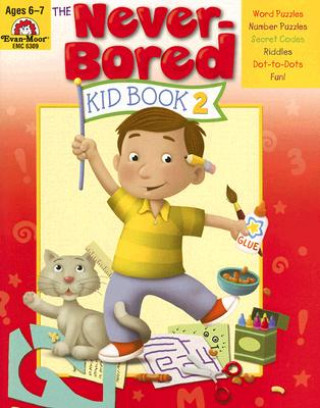 Carte The Never-Bored Kid Book 2, Ages 6-7 Mary Rosenberg
