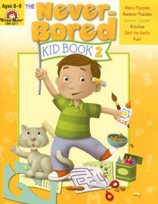 Libro The Never-Bored Kid Book 2, Ages 8-9 Martha Cheney