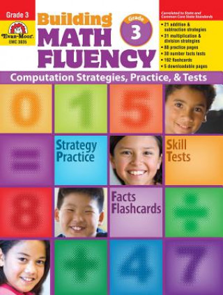 Könyv Building Math Fluency, Grade 3: Computations Strategies, Practice, & Tests [With Transparency(s)] Evan-Moor Educational Publishers