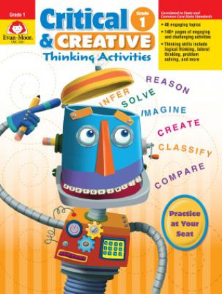 Carte Critical and Creative Thinking Activities, Grade 1 Evan-Moor Educational Publishers