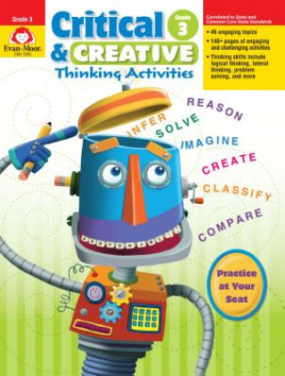 Carte Critical and Creative Thinking Activities, Grade 3 Evan-Moor Educational Publishers