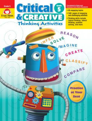 Kniha Critical and Creative Thinking Activities, Grade 5 Educational Publishers Evan-Moor