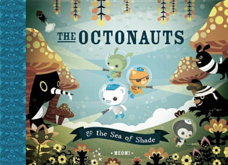 Kniha The Octonauts & the Sea of Shade Meomi