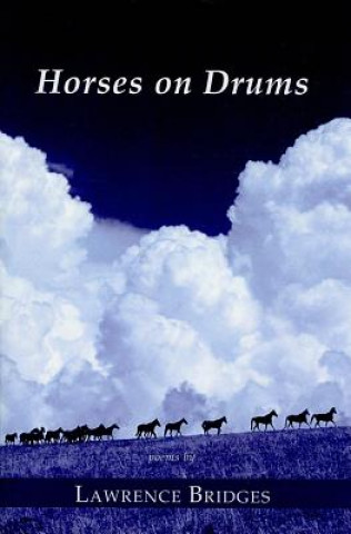 Book HORSES ON DRUMS Lawrence Bridges