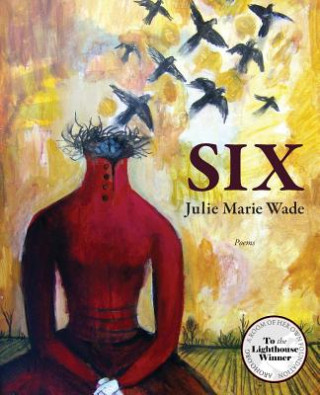 Kniha SIX Julie Marie Wade