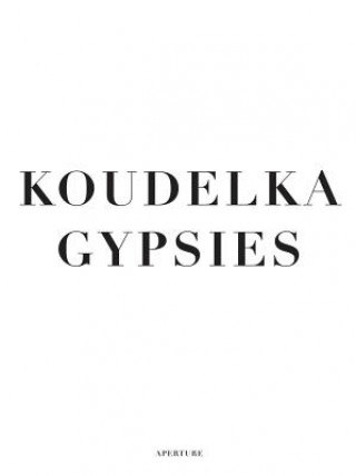 Книга Koudelka: Gypsies Will Guy