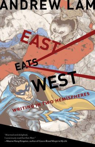 Книга East Eats West Andrew Lam