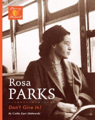 Kniha Rosa Parks Cathy East Dubowski