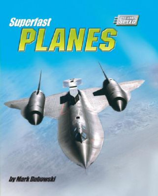 Kniha Superfast Planes Mark Dubowski