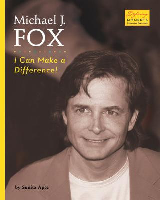 Knjiga Michael J. Fox: I Can Make a Difference! Sunita Apte