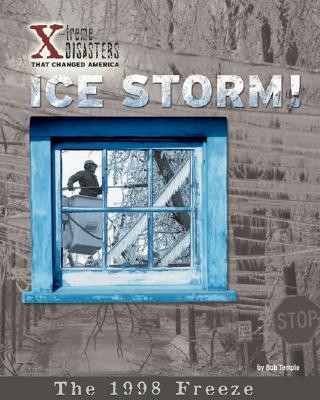 Kniha Ice Storm!: The 1998 Freeze Bob Temple