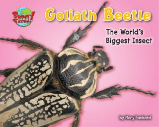 Kniha Goliath Beetle: One of the World's Heaviest Insects Mary Packard