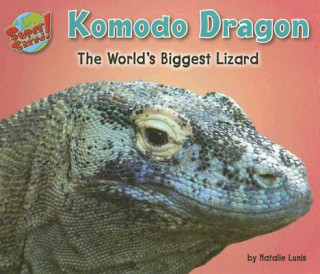 Carte Komodo Dragon: The World's Biggest Lizard Natalie Lunis