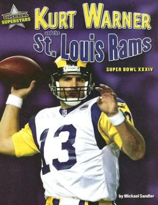 Kniha Kurt Warner and the St. Louis Rams: Super Bowl XXXIV Michael Sandler