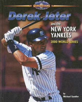 Carte Derek Jeter and the New York Yankees: 2000 World Series Michael Sandler