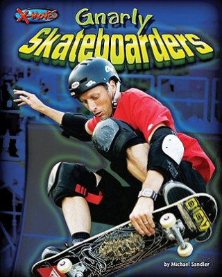 Książka Gnarly Skateboarders Michael Sandler