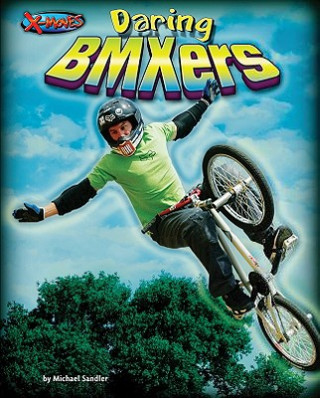 Kniha Daring BMXers Michael Sandler