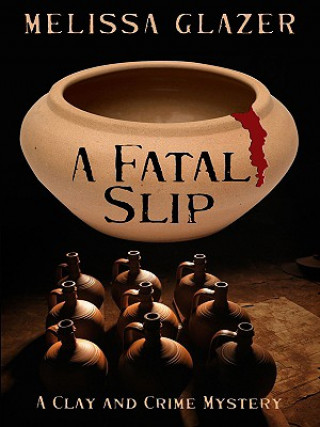 Kniha A Fatal Slip Melissa Glazer