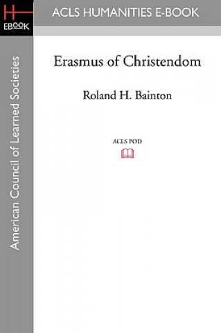 Libro Erasmus of Christendom Roland H. Bainton