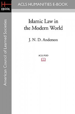 Knjiga Islamic Law in the Modern World J. N. D. Anderson