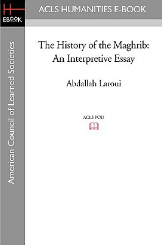 Buch The History of the Maghrib: An Interpretive Essay Abdallah Laroui